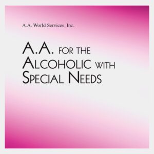 A.A. For The Alcoholic With Special Needs DVD