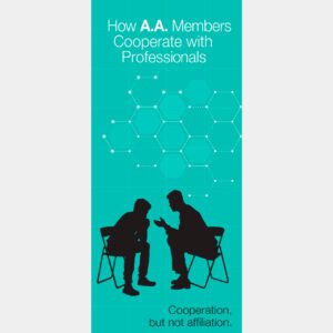 How A.A. Members Cooperate With Professionals